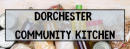The Storehouse Church supporting and partnering with Dorchester Community Kitchen 